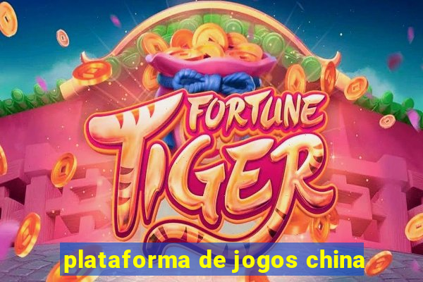 plataforma de jogos china